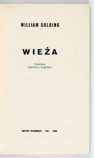 GOLDING William - Wieża. Przełożyła Jadwiga Olędzka.
