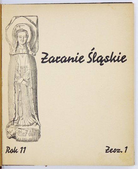 ZARANIE Śląskie. Kwartalnik regjonalny. Red. L. Brożek.
