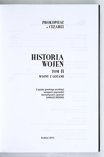 PROKOPIUSZ z Cezarei - Historia wojen. T. 1-2. Z języka greckiego przełożył, wstępem poprzedził, komentarzami opatrzył Dariusz Brodka