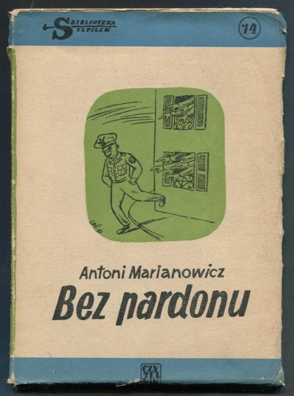 Marianowicz Antoni - Bez pardonu. Ilustrował Jan Lenica.