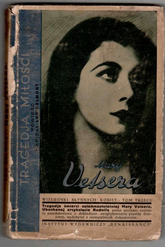 Belmont Leo - Zaślubiny śmierci i Mary Vetsera. Tragedja miłości. Powieść.
