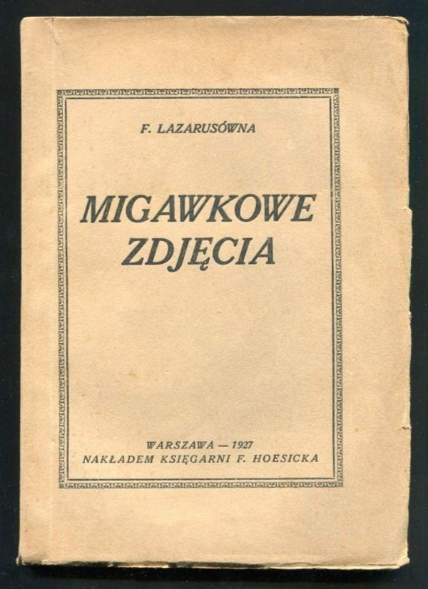 Lazarusówna F. - Migawkowe zdjęcia.