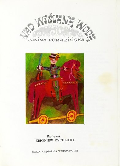 PORAZIŃSKA Janina - Nad wiślaną wodą. Ilustrował Zbigniew Rychlicki