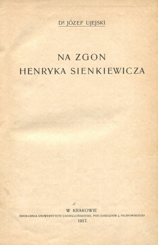 [KLOCEK] Ujejski Józef - Na zgon Henryka Sienkiewicza [i inne]