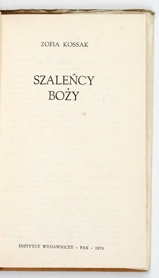 Kossak-Szczucka Zofia. - Szaleńcy boży