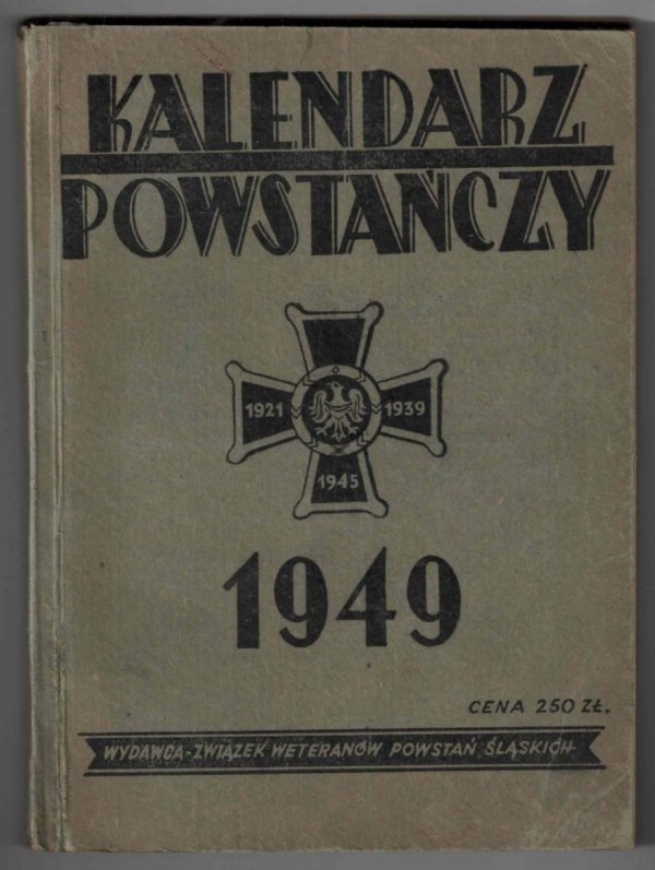 Kalendarz powstańczy na rok 1949 pod redakcją Antoniego Sylwestra