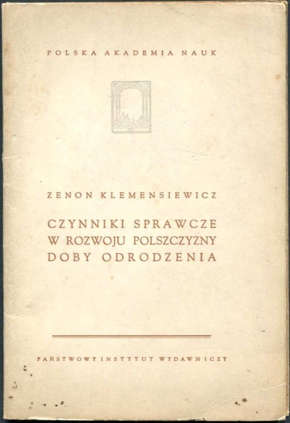 Klemensiewicz Zenon - Czynniki sprawcze w rozwoju polszczyzny doby odrodzenia