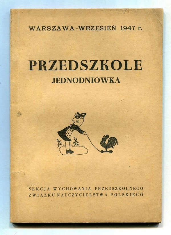 Przedszkole. Jednodniówka: IX 1947