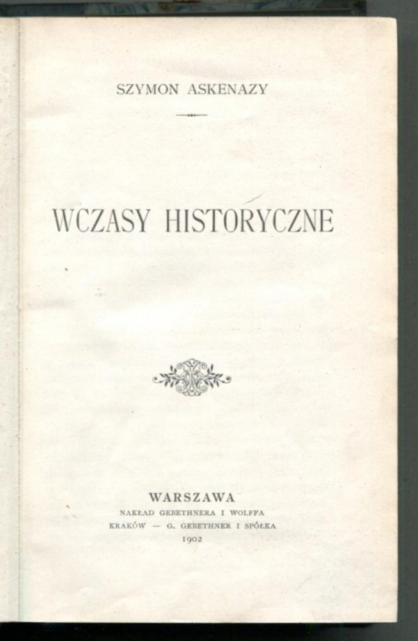 Askenazy Szymon - Wczasy historyczne