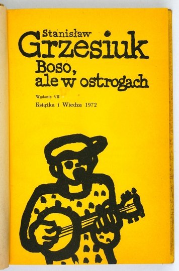 GRZESIUK Stanisław - Boso, ale w ostrogach + Pięć lat kacetu + Na marginesie życia