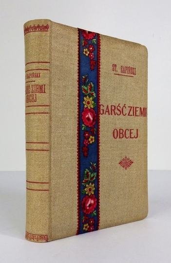 Sapiński Stanisław – Garść ziemi obcej.
