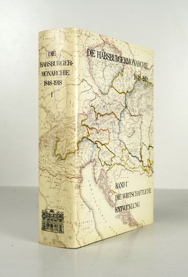 Die HABSBURGERMONARCHIE 1848-1918. Bd. 1: Die wirtschaftliche Entwicklung. Hrsg. von A. Brusatti.