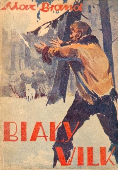 Brand Max - Biały wilk. Powieść.