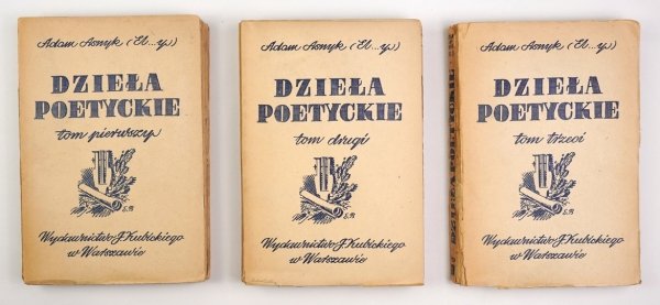 ASNYK Adam (El...y) - Dzieła poetyckie. Wyd. zupełne. Oprac. Zygmunt Michałowski. T. 1-3.