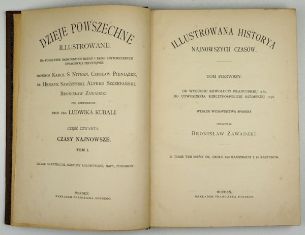 DZIEJE powszechne illustrowane. Na podstawie najnowszych badań i dzieł historycznych opracowali przystępnie [...] pod kierunkiem L. Kubali. [T. 1-16].