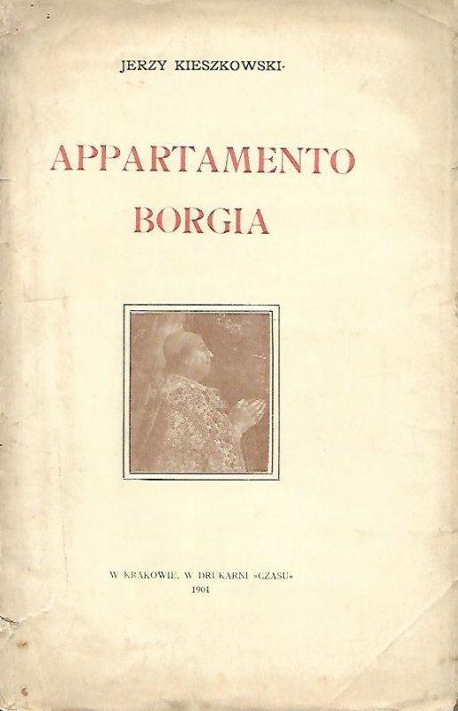 Kieszkowski Jerzy - Appartamento Borgia