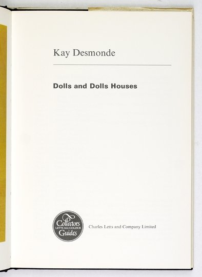 [Dolls, Lalki]. DESMONDE Kay - Dolls and Dolls Houses.