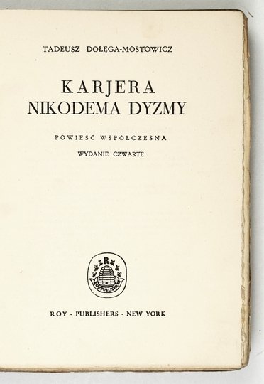 DOŁĘGA-MOSTOWICZ Tadeusz - Karjera Nikodema Dyzmy. Powieść współczesna. Wyd. IV.