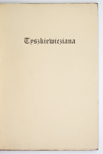 TYSZKIEWICZIANA.