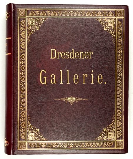 GÖRLING A[dolph] - Der Kunstverein. Neue Serie: Stahlstich-Sammulung der vorzüglichsten Gemälde der Dresdener Gallerie.