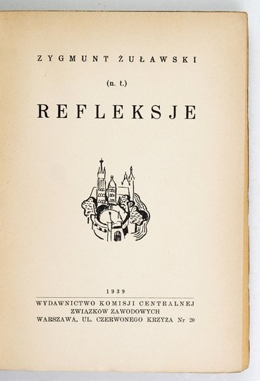 ŻUŁAWSKI Zygmunt - Refleksje.