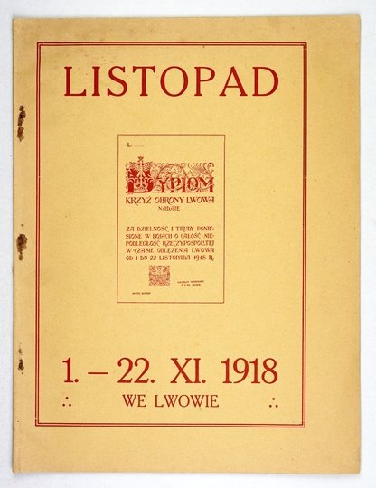 DUNIN-WĄSOWICZ Jerzy - Listopad 1.-22. XI 1918. we Lwowie. Lwów, III 1919. Spisał i wydał ...