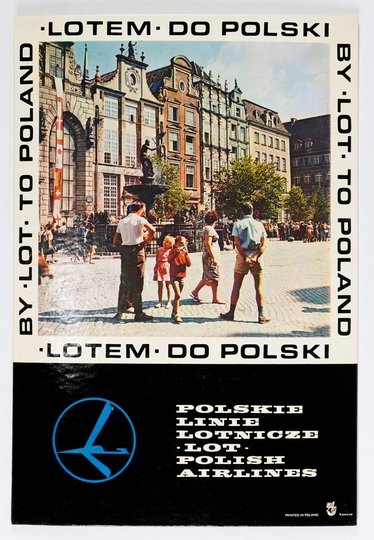 LOTEM do Polski. By LOT to Poland. Polskie Linie Lotnicze &quot;LOT&quot; Polish Airlines.