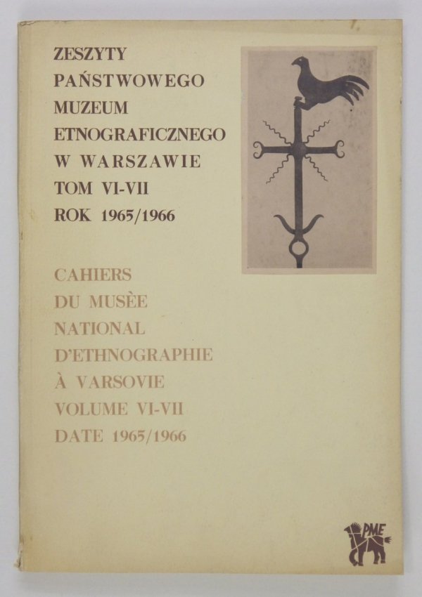 Zeszyty Państwowego Muzeum Etnograficznego, t. 6/7