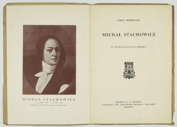 DOBRZYCKI Jerzy - Michał Stachowicz. W setną rocznicę śmierci.