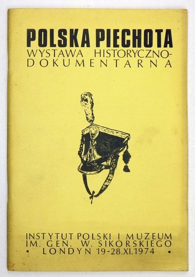 POLSKA Piechota. Wystwa historyczno-dokumentarna. Cz. 2