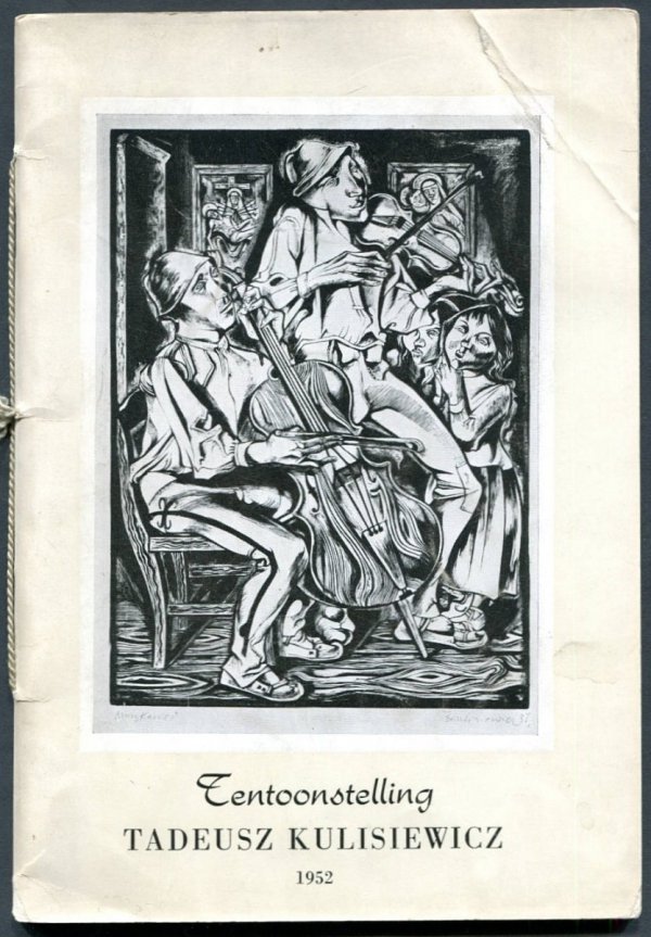 [Tadeusz Kulisiewicz]. Vereniging Nederland-Polen, Amsterdam. Catalogus tentoonstelling van de Poolse Graficus Tadeusz Kulisiewicz onder bescherming van de in De Haag geaccrediteerde Poolse Gezant Zijne Excellentie Tadeusz Findzinski