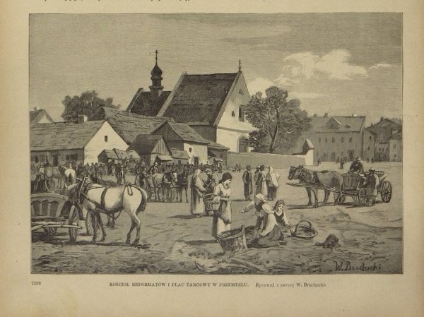 [PRZEMYŚL]. Kościół Reformatów i Plac Targowy. Rysował z natury W. Brochocki. Drzeworyt sztorcowy 16,7x23,8 cm
