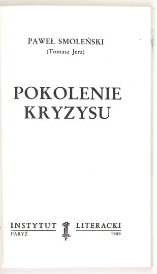 SMOLEŃSKI Paweł (Tomasz Jerz) - Pokolenie kryzysu.