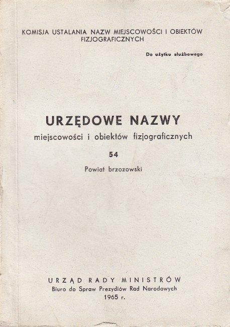Urzędowe nazwy miejscowości i obiektów fizjograficznych. Z. 54.
