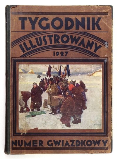 TYGODNIK Illustrowany. 1927