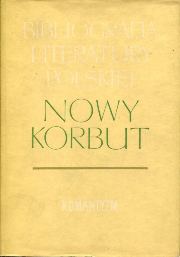 Nowy Korbut. T. 8: Romantyzm. Hasła osobowe K-O.