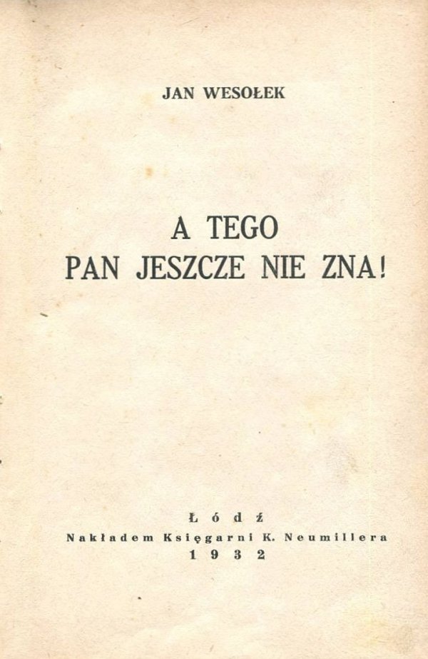 Wesołek Jan - A tego pan jeszcze nie zna!