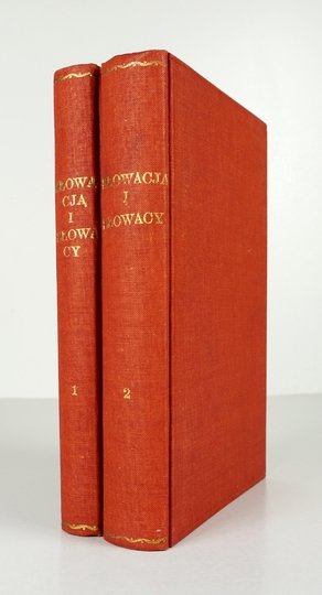 SEMKOWICZ Władysław - Słowacja i Słowacy. Praca zbiorowa pod red. ... T. 1-2.