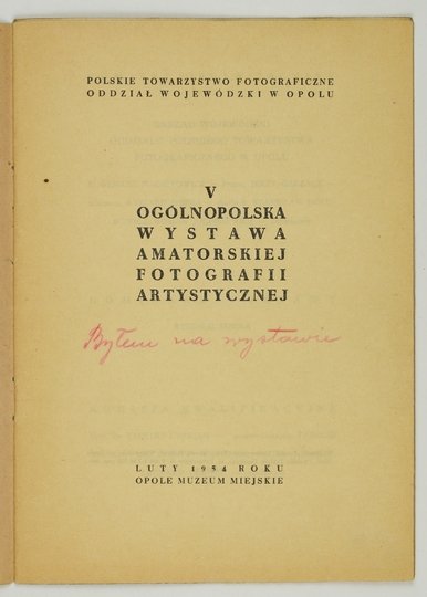 [KATALOG]. Polskie Towarzystwo Fotograficzne Oddz. Wojew. w Opolu, Muzuem Miejskie. V Ogólnopolska Wystawa Amatorskiej Fotografii Artystycznej.