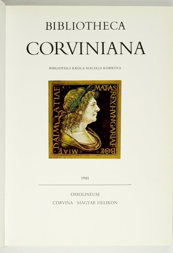 Csapodi Scasba, Csapodi-Gardonyi Klara - Bibliotheca Corviniana. Biblioteka króla Macieja Korwina