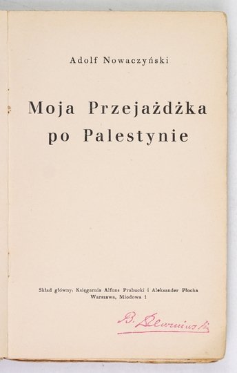 NOWACZYŃSKI Adolf - Moja przejażdżka po Palestynie.