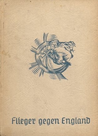 Busch Fritz Otto - Flieger gegen England. Siebenundvierzigstes bis sechsundfunfzigstes Tausend. Buchschumck und Karten von Walter Zeeden und Richard Hug.