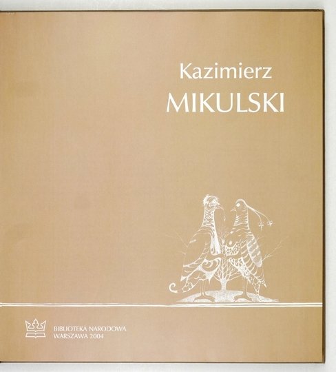 ŻAKIEWICZ Anna, CZARTORYSKA Urszula - Kazimierz Mikulski