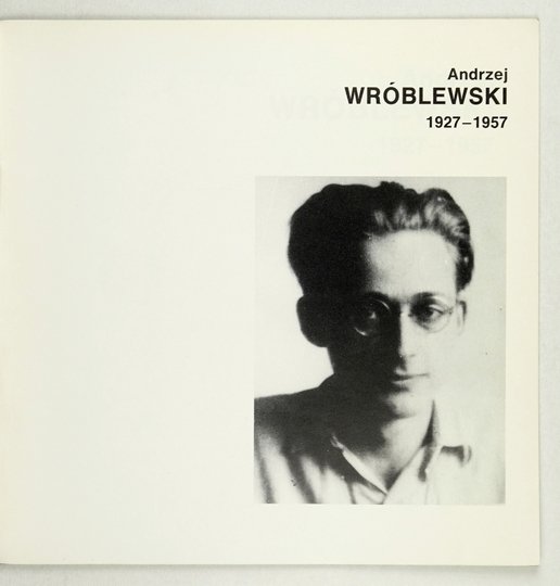 Muzeum Śląskie. Andrzej Wróblewski 1927-1957. Katalog wystawy.
