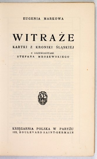 MARKOWA Eugenia - Witraże. Kartki z kroniki śląskiej. Z drzeworytami Stefana Mrożewskiego.