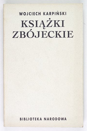 KARPIŃSKI Wojciech - Książki zbójeckie.
