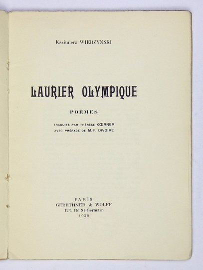 WIERZYŃSKI Kazimierz - Laurier olympique. Poemes. Traduits par Therese Koerner, avec preface de F. Divoire