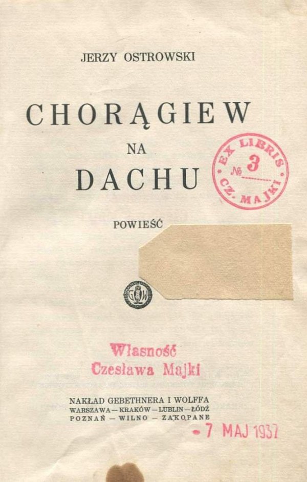 Ostrowski Jerzy - Chorągiew na dachu. Powieść.