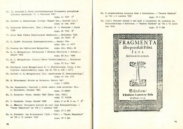 Xiążę poetów czyli wierszopisów polskich. (Jan Kochanowski na Pomorzu). Wystawa w 400-setną rocznicę śmierci Jana Kochanowskiego w Sali Zimowej Ratusza Głównomiejskiego w Gdańsku (wrzesień-październik)