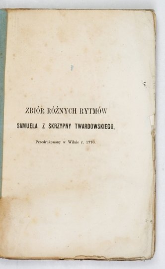 TWARDOWSKI Samuel z Skrzypny - Poezye. Z. 1-4 (w 2 wol.). Wyd. Kazimierza Józefa Turowskiego